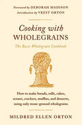 Cooking with Wholegrains: The Basic Wholegrain Cookbook - Paperback