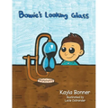 Bowie's Looking Glass - Paperback