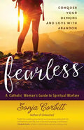 Fearless: Conquer Your Demons and Love with Abandon - Paperback