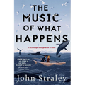 The Music of What Happens - Paperback