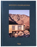 Woods + Dangaran: Architecture and Interiors - Hardcover
