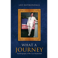 What a Journey: Autobiography of Rev. Leo Kuykendall - Hardcover