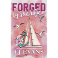 Forged by Sacrifice: A Friends-to-Lovers, Military Romance - Paperback