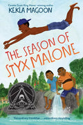 The Season of Styx Malone - Hardcover