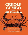 Creole Gumbo and All That Jazz: A New Orleans Seafood Cookbook - Paperback