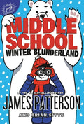 Middle School: Winter Blunderland - Hardcover