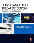 Surveillance and Threat Detection: Prevention Versus Mitigation - Hardcover