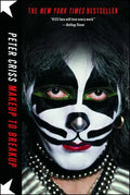 Makeup to Breakup: My Life in and Out of Kiss - Paperback