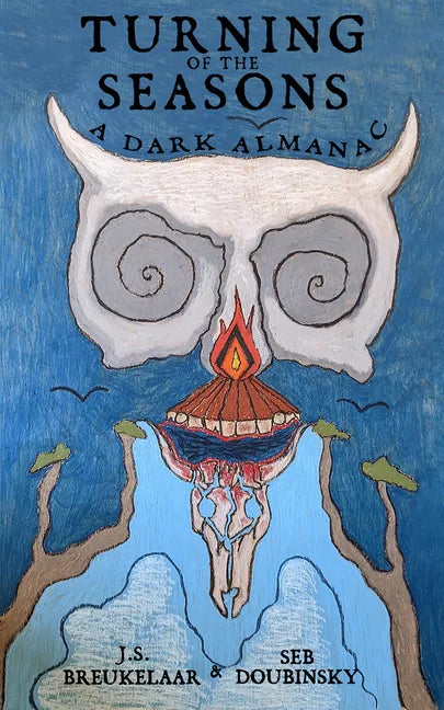 Turning of the Seasons: A Dark Almanac - Paperback