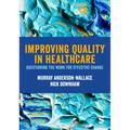 Improving Quality in Healthcare - Paperback
