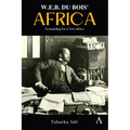 W. E. B. Du Bois' Africa: Scrambling for a New Africa - Hardcover