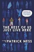 The Rest of Us Just Live Here - Hardcover