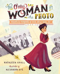 The Only Woman in the Photo: Frances Perkins & Her New Deal for America - Hardcover