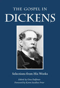 The Gospel in Dickens: Selections from His Works - Paperback