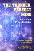 The Thunder, Perfect Mind: Voice of the Divine Feminine - Paperback