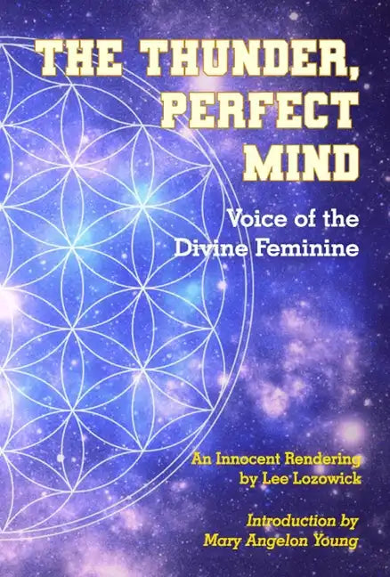 The Thunder, Perfect Mind: Voice of the Divine Feminine - Paperback