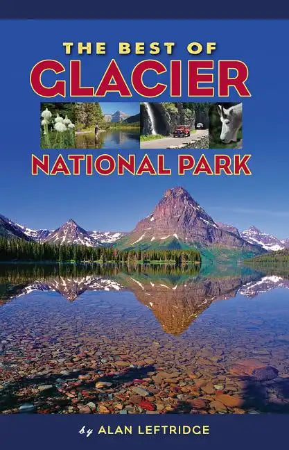 The Best of Glacier National Park - Paperback