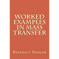 Worked Examples in Mass Transfer - Paperback