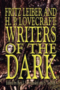 Fritz Leiber and H.P. Lovecraft: Writers of the Dark - Paperback