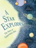 A Star Explodes: The Story of Supernova 1054 - Hardcover