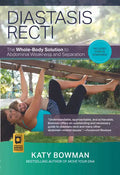 Diastasis Recti: The Whole-Body Solution to Abdominal Weakness and Separation - Paperback
