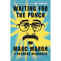 Waiting for the Punch: Words to Live by from the Wtf Podcast - Paperback