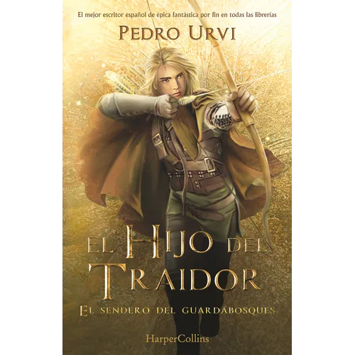 El Hijo del Traidor (the Traitor's Son - Spanish Edition): El Sendero del Guardabosques, Libro 1 (Path of the Ranger, Book 1) - Paperback