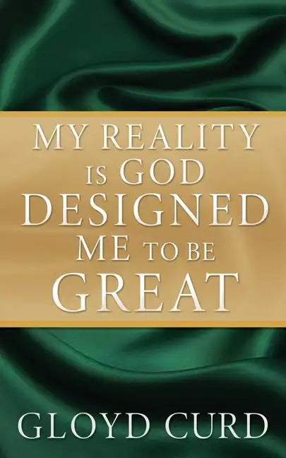 My Reality is God Designed Me to be Great - Paperback