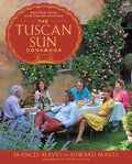 The Tuscan Sun Cookbook: Recipes from Our Italian Kitchen - Hardcover