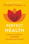 Perfect Health--Revised and Updated: The Complete Mind Body Guide - Paperback