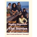Not Just Happy Together: The Turtles From A-Z (AM Radio to Zappa) - Hardcover
