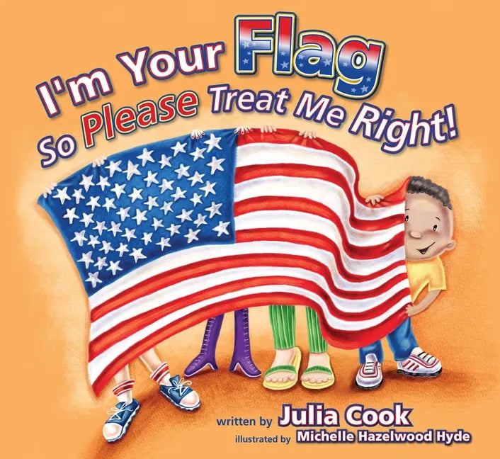 I'm Your Flag, So Please Treat Me Right - Paperback