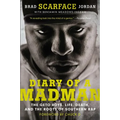 Diary of a Madman: The Geto Boys, Life, Death, and the Roots of Southern Rap - Paperback