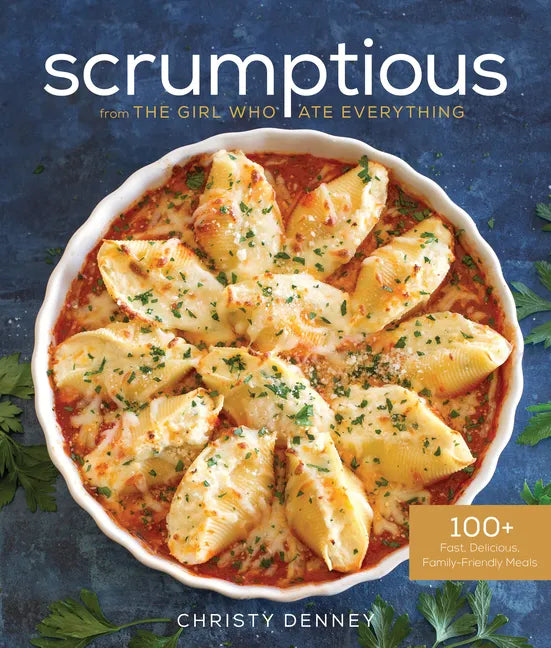 Scrumptious from the Girl Who Ate Everything - Paperback