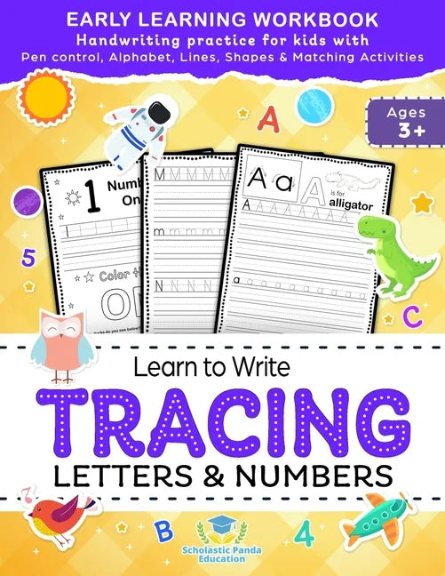 Learn to Write Tracing Letters & Numbers, Early Learning Workbook, Ages 3 4 5: Handwriting Practice Workbook for Kids with Pen Control, Alphabet, Line - Paperback