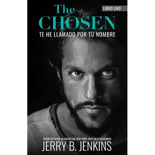 The Chosen - Te He Llamado Por Tu Nombre (Revisada Y Ampliada): Una Novela Basada En La Primera Temporada de la Aclamada Serie "The Chosen" - Paperback