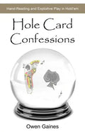 Hole Card Confessions: Hand-Reading and Exploitive Play in Hold'em - Paperback