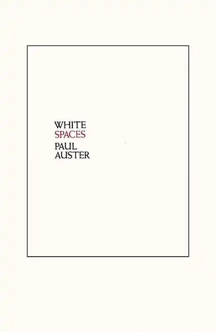 White Spaces: Selected Poems and Early Prose - Paperback