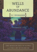 Wells of Abundance: The Seven Planes of Supply and the Law of Increase - Paperback