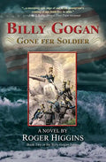 Billy Gogan Gone Fer Soldier - Paperback