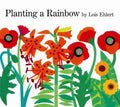 Planting a Rainbow - Hardcover