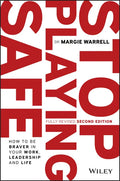 Stop Playing Safe: How to Be Braver in Your Work, Leadership and Life - Paperback