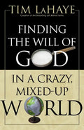 Finding the Will of God in a Crazy, Mixed-Up World - Paperback
