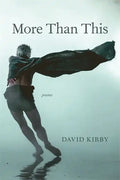 More Than This: Poems - Paperback
