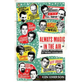 Always Magic in the Air: The Bomp and Brilliance of the Brill Building Era - Paperback