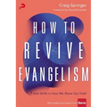 How to Revive Evangelism: 7 Vital Shifts in How We Share Our Faith - Paperback