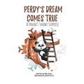 Perdy's Dream Comes True: A Panda's Snowy Surprise (A story of hope and triumph with visualization activity for 2-6 year old preschool and kinde - Hardcover