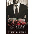 A Million to Stay: A Million to Blow Series Book 2 - Paperback