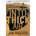 Into Thick Air: Biking to the Bellybutton of Six Continents - Paperback