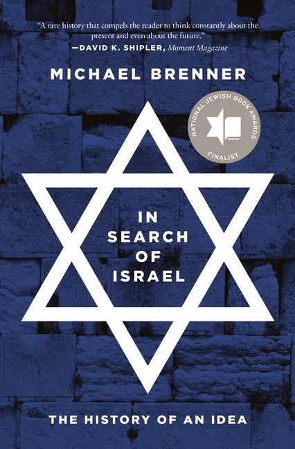 In Search of Israel: The History of an Idea - Paperback